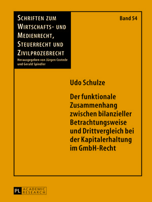 cover image of Der funktionale Zusammenhang zwischen bilanzieller Betrachtungsweise und Drittvergleich bei der Kapitalerhaltung im GmbH-Recht